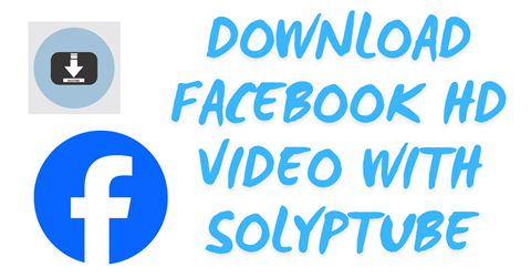 Download Facebook HD video with solyptube